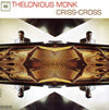 THELONIOUS MONK / CRISS-CROSS