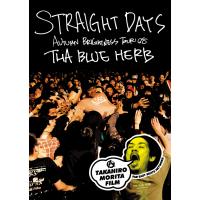 THA BLUE HERB / STRAIGHT DAYS / AUTUMN BRIGHTNESS TOUR'08