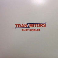 TRANZMITORS / BUSY SINGLES