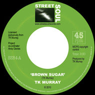 TK MURRAY / BROWN SUGAR / THERE YA GO AGAIN