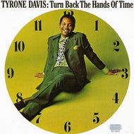 TYRONE DAVIS / TURN BACK THE HANDS OF TIME