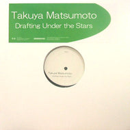 TAKUYA MATSUMOTO / DRAFTING UNDER THE STARS
