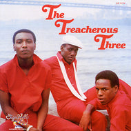 TREACHEROUS THREE / TREACHEROUS THREE