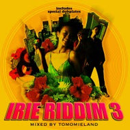 tomomieland / IRIE RIDDIM 3
