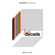 tofubeats / SO WHAT!? feat.仮谷せいら / No.1 feat.G.RINA