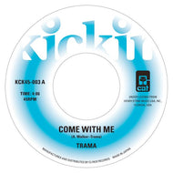 TRAMA / COME WITH ME / GIMME SOME LOVIN'
