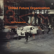UNITED FUTURE ORGANIZATION (U.F.O.) / 3RD PERSPECTIVE