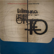 UNITED FUTURE ORGANIZATION (U.F.O.) / LOUD MINORITY
