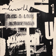 UNDERWORLD / Dark & Long 1