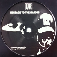UNDERGROUND RESISTANCE / MESSAGE TO THE MAJORS