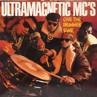 ULTRAMAGNETIC MC'S / GIVE THE DRUMMER SOME