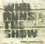 UNSTRUNG / WHO RUNS THE SHOW