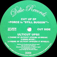 ULTICUT UPS!! / MATSUMOTO HISATAAKAA / CUT UP EP FORCE IS STILL BUGGIN