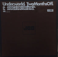 UNDERWORLD / TWO MONTHS OFF (John Ciafone Vocal Remix)