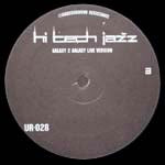 UNDERGROUND RESISTANCE / HI TECH JAZZ (LIVE)