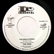 URGE / TOO MUCH STEREO