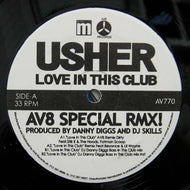 USHER / LOVE IN THIS CLUB   AV8 SPECIAL RMX