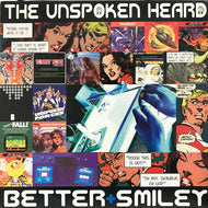 UNSPOKEN HEARD / BETTER