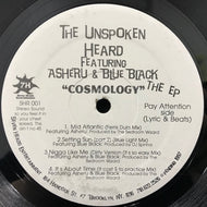UNSPOKEN HEARD / COSMOLOGY THE EP