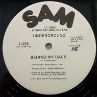 UNDERGROUND / BEHIND MY BACK