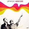 UP HYGH / LOVE DAT