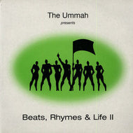 UMMAH / BEATS, RHYMES & LIFE II