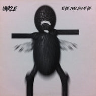 UNKLE / EYE FOR AN EYE
