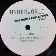 UNDERWORLD / THE REMIX COLLECTION VOL 1