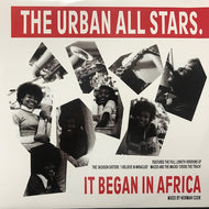 URBAN ALLSTARS / IT BEGAN IN AFRICA