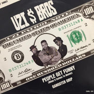 UZI $ BROS / PEOPLE GET FUNNY (WHEN IT COMES TO MONEY) / GANGSTER GRIP