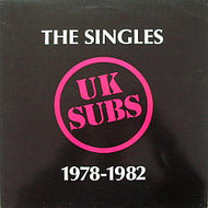 UK SUBS / THE SINGLES 1978-1982