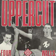 UPPERCUT / FOUR WALLS