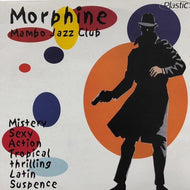 V.A. (Jack Trombey, Tisley) / Morphine Mambo Jazz Club