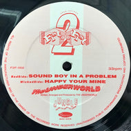 UNDERWORLD / SOUND BOY IN A PROBLEM / HAPPY YOUR MINE
