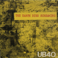UB40 / The Earth Dies Screaming