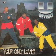 U MYND / Your Only Lover