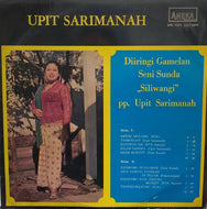 UPIT SARIMANAH / DIIRINGI GAMELAN