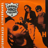 URBAN DANCE SQUAD / Temporarily Expendable
