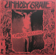 UNHOLY GRAVE  / Grind Killers