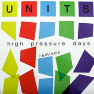UNITS / HIGH PRESSURE DAYS