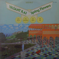 VASANT RAI / SPRING FLOWERS