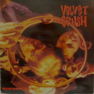VELVET CRUSH / DRIVE ME DOWN