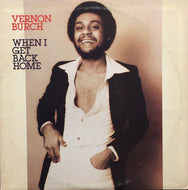 VERNON BURCH / WHEN I GET BACK HOME