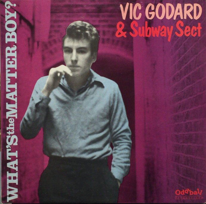 VIC GODARD & SUBWAY SECT / WHATS THE MATTER BOY? – TICRO MARKET