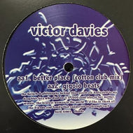 VICTOR DAVIES / BETTER PLACE