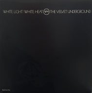 VELVET UNDERGROUND / WHITE LIGHT / WHITE HEAT