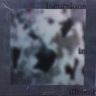V.A. / INCURSIONS IN ILLBIENT