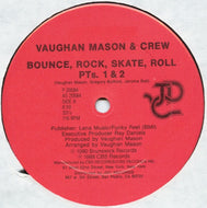 VAUGHAN MASON & CREW / BOUNCE, ROCK, SKATE, & ROLL