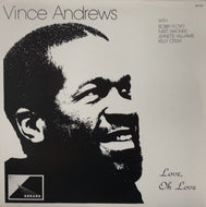 VINCE ANDREWS / LOVE, OH LOVE