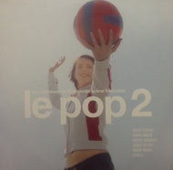 V.A. / LE POP 2